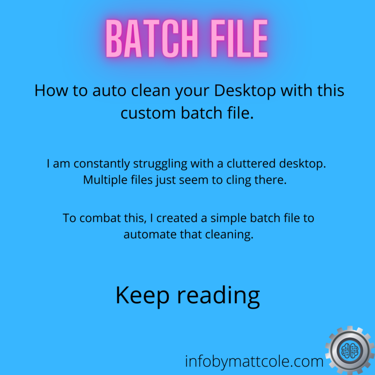Batch File – Cleaning Desktop