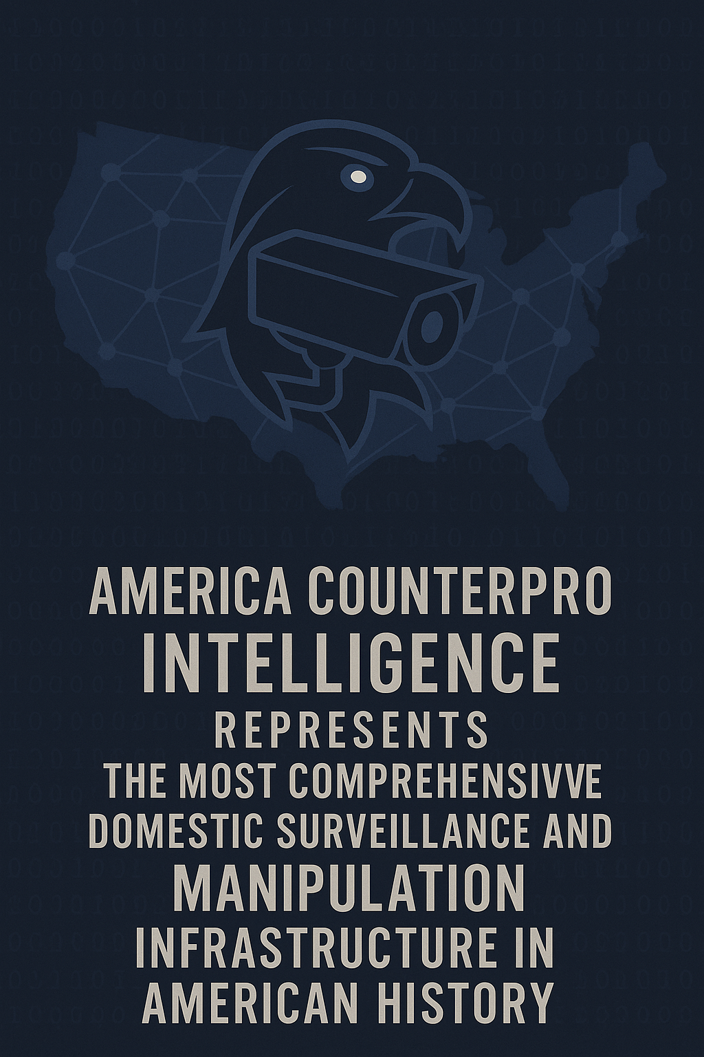 America’s Digital COINTELPRO Era