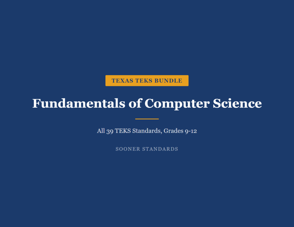 Fundamentals of Computer Science Bundle — All 39 TEKS Standards